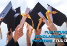Fully Funded Scholarships for Pakistani Students