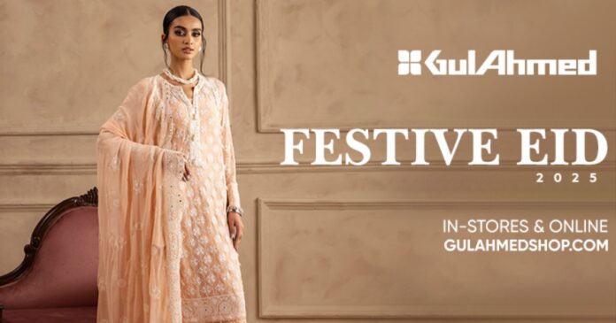 Gul Ahmed Eid Collection 2025 – Where Fashion Meets Festivity!