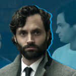 A Speedy Summary of Netflix YOU S4 Before Joe Goldberg Returns this Thursday