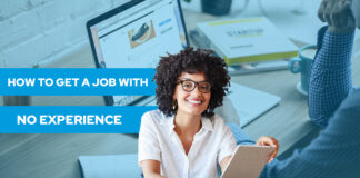 How to Get a Job With No Experience? (Yes, It’s Very Possible)