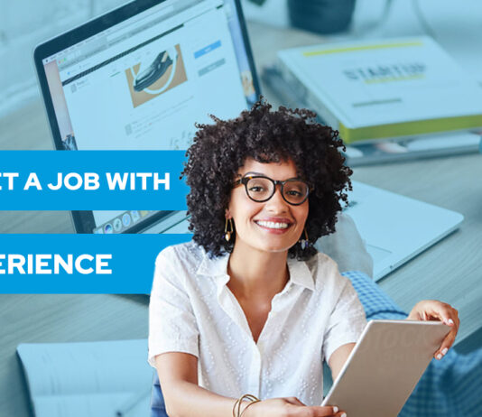 How to Get a Job With No Experience? (Yes, It’s Very Possible)