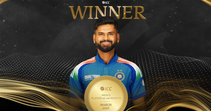 Shreyas Iyer Named ICC Player of the Month for March 2025
