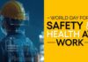 World Day of Safety and Health at Work: Safety Tips Every Employee Should Know