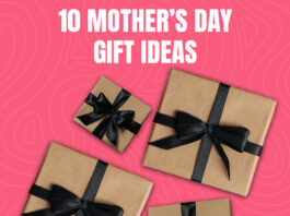 Mother’s Day Gift Ideas that Your Mom Actually Wants