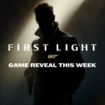 Bond-Is-Back_ 007-First-Light-Reveal-Coming-This-Week
