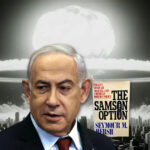 the-samson-option-israels-most-dangerous-and-last-deterrent