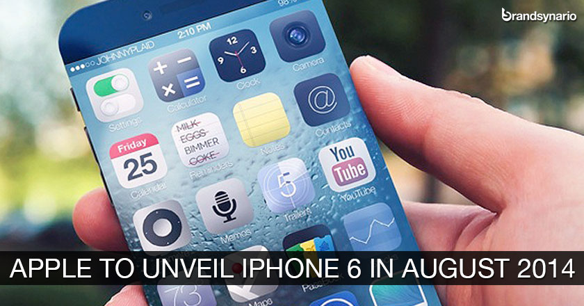 Apple to Unveil iPhone 6 in August 2014