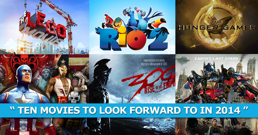 Ten Movies to Watch in 2014